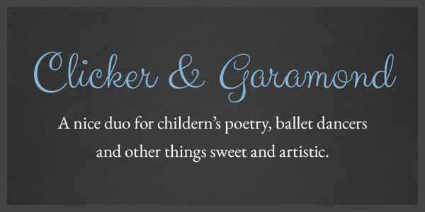 10 More Google WebFont Combinations - Clicker and Garamond