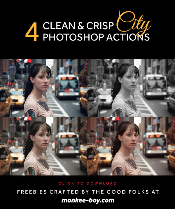 Download Monkee-Boy Free Crisp & Clean City Photoshop Actions